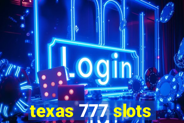 texas 777 slots